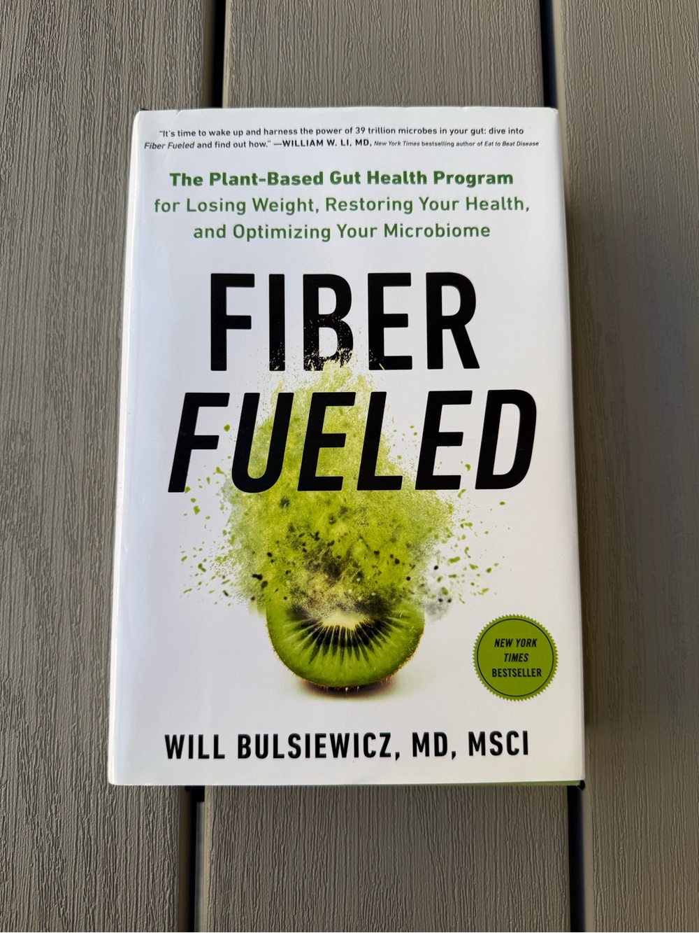 Fiber Fueled Will Bulsiewicz MD Hardcover Gut Health Plant Based Nutrition Book